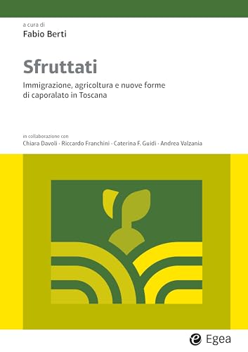 “Inchiesta sul caporalato in Toscana” – Intervista a Fabio Berti